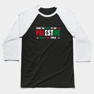 From the River to the Sea Palestine will be Free Baseball T-Shirt